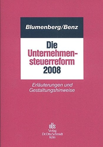 Die Unternehmensteuerreform 2008