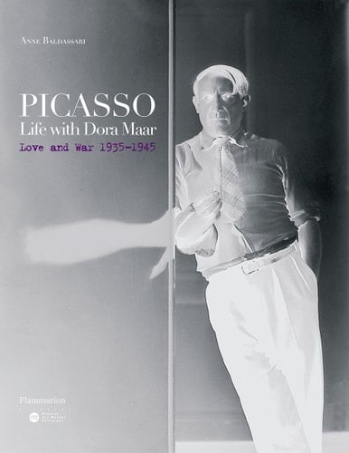 Picasso: Life with Dora Maar: Love and War 1935-1945