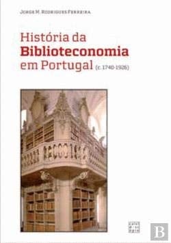 História da biblioteconomia em Portugal (c.1740-1926)