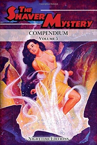 The Shaver Mystery Compendium. Volume 5
