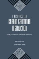 A Resource for Korean Grammar Instruction