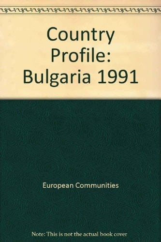 Country Profile: Bulgaria 1991