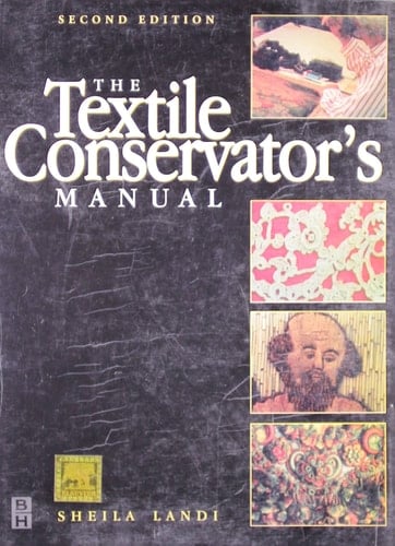 The Textile Conservator's Manual 2Ed