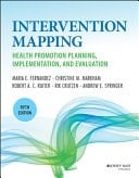 Planning Health Promotion Programs An Intervention Mapping Approach