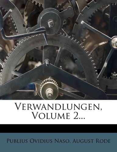 Verwandlungen, Volume 2... (German Edition)