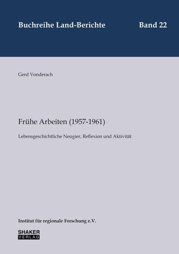 Frühe Arbeiten (1957-1961) Lebensgeschichtliche Neugier, Reflexion und Aktivität