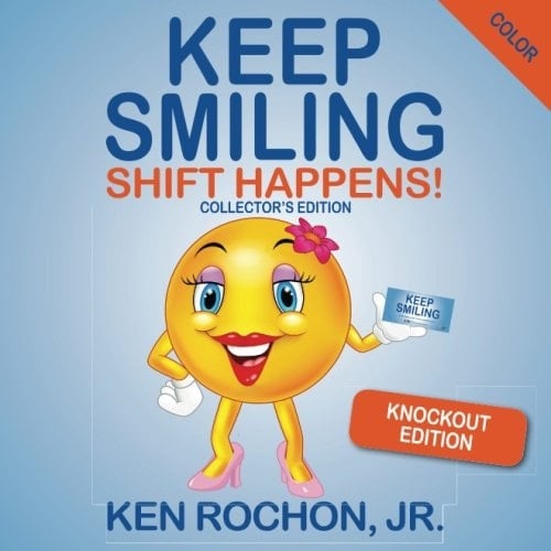 Keep Smiling Knockout Edition: Shift Happens Color Edition