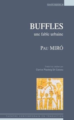 Buffles Une fable urbaine