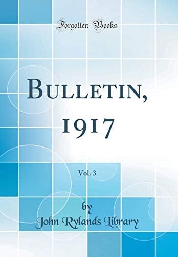 Bulletin, 1917, Vol. 3 (Classic Reprint)