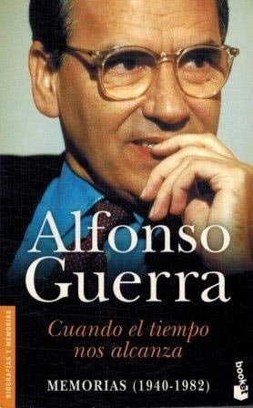 Cuando el tiempo nos alcanza memorias (1940-1982)