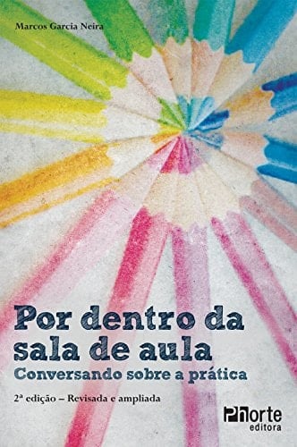Por Dentro da Sala de Aula. Conversando Sobre a Prática