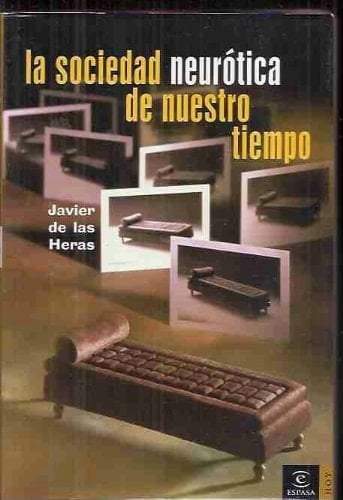 La sociedad neurótica de nuestro tiempo