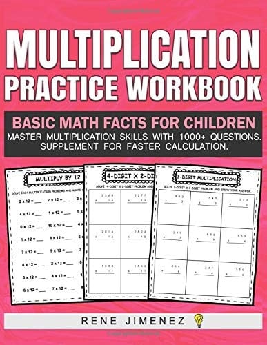 Multiplication Practice Workbook : Basic Math Facts for Children Master Multiplication Skills with 1000+ Questions Supplement for Faster Calculation