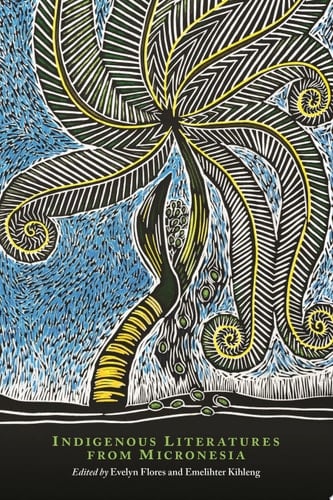 Indigenous Literatures from Micronesia