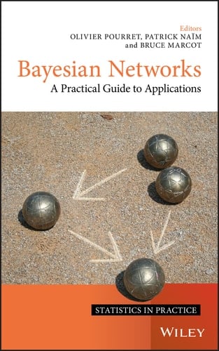 Bayesian Networks A Practical Guide to Applications