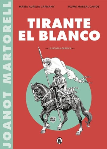 Tirante el Blanco : la novela gráfica