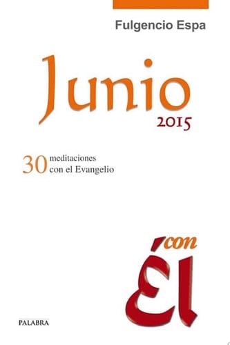 Junio 2015, con Él