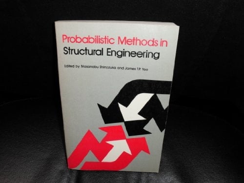 Probabilistic Methods in Structural Engineering