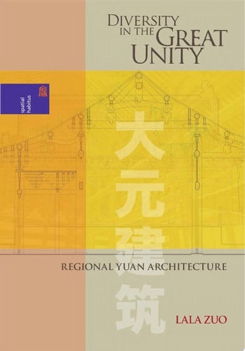 Diversity in the Great Unity Regional Yuan Architecture