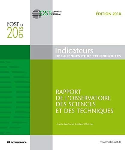 Indicateurs de sciences et de technologies Rapport de l'Observatoire des sciences et des techniques