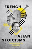 French and Italian Stoicisms From Sartre to Agamben