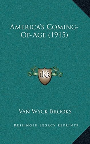 America's Coming-Of-Age (1915)