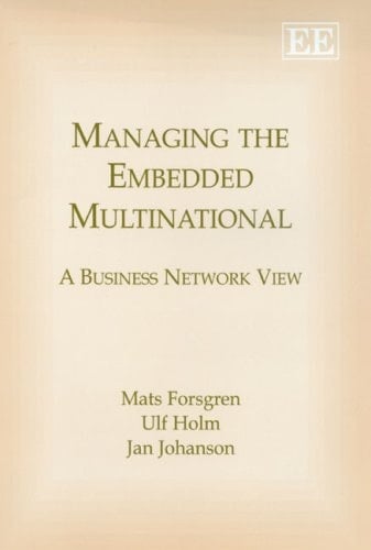Managing the Embedded Multinational A Business Network View