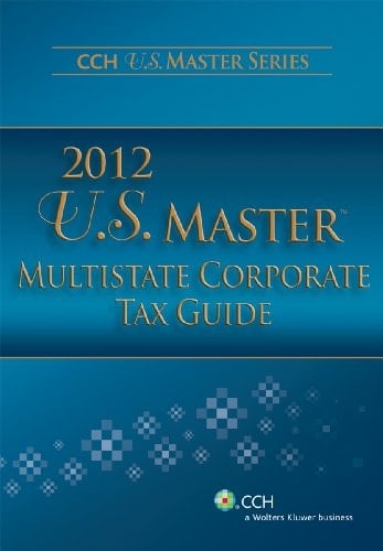 U.S. Master Multistate Corporate Tax Guide (2012)