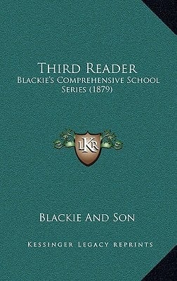Third Reader: Blackie's Comprehensive School Series (1879)