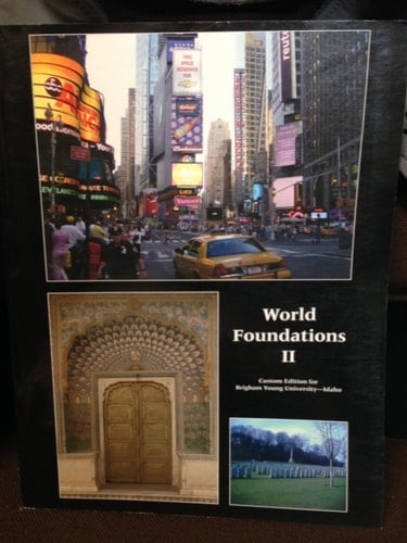 World Foundations II (Custom Edition for Brigham Young University--Idaho)