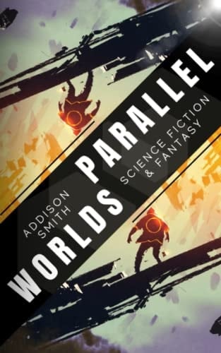 Parallel Worlds: Science Fiction & Fantasy