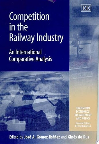 Competition in the Railway Industry An International Comparative Analysis