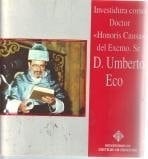 Investidura Como Doctor Honoris Causa Del Excmo Sr Don Umberto Ecoumberto Eco