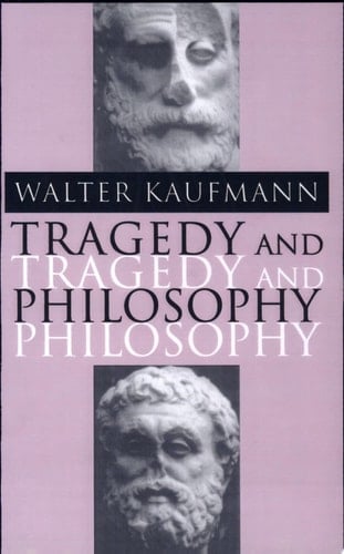 Tragedy and Philosophy