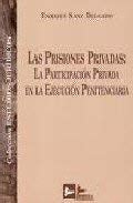 Las Prisiones Privadas La Participación Privada en la Ejecución Penitenciaria