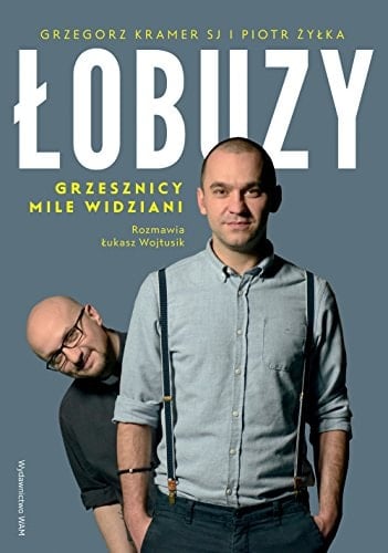 Łobuzy grzesznicy mile widziani