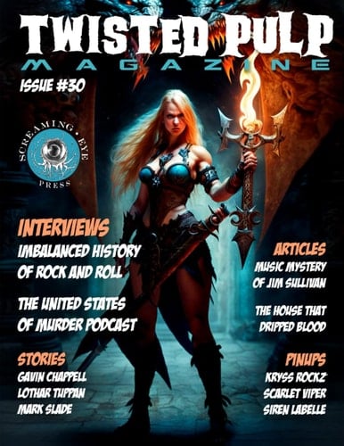 Twisted Pulp Magazine: Issue #30