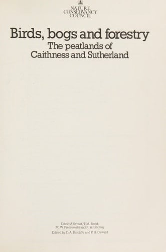 Birds Bogs and Forestry the Peatlands of Caithness and Sutherland