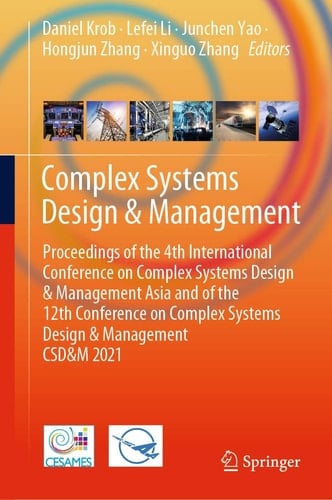 Complex Systems Design & Management Proceedings of the 4th International Conference on Complex Systems Design & Management Asia and of the 12th Conference on Complex Systems Design & Management CSD&M 2021