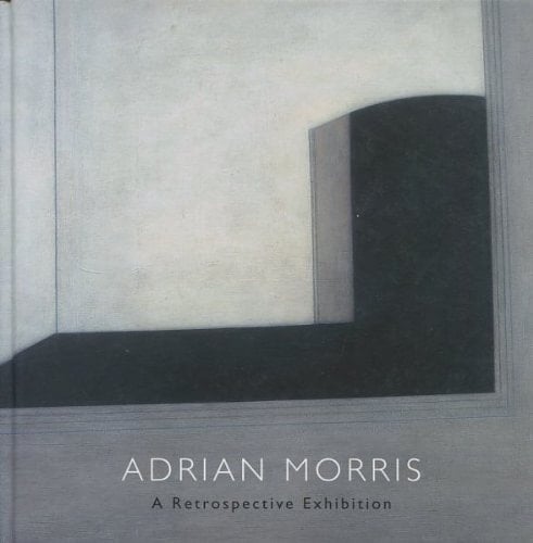 Adrian Morris, 1929-2004 A Retrospective Exhibition