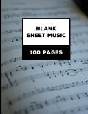 Blank Sheet Music Notebook Black and White Musical Notes, 12 Stave / Staff Paper, 100 A4 8. 5x11 Inch Pages