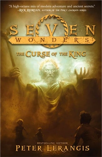 The Curse of the King (Seven Wonders, Book 4) (Seven Wonders)