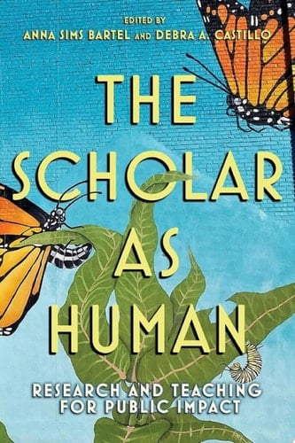 The Scholar as Human Research and Teaching for Public Impact