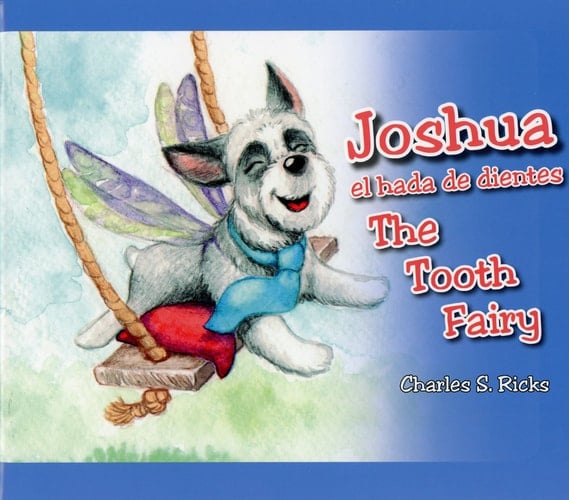 Joshua The Tooth Fairy (English and Spanish Edition)