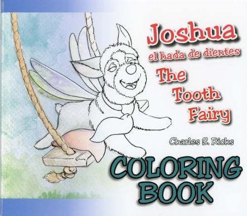 Joshua The Tooth Fairy Coloring Book (English and Spanish Edition)