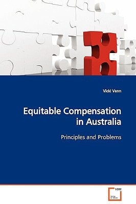 Equitable Compensation in Australia: Principles and Problems