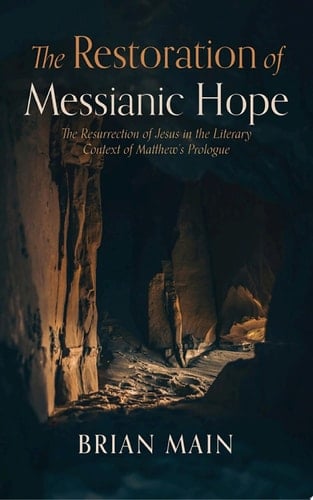 The Restoration of Messianic Hope