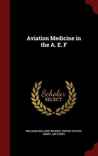Aviation Medicine in the A. E. F