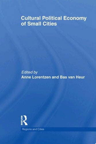 Cultural Political Economy of Small Cities