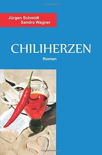 Chiliherzen Roman